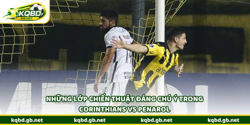 Những lớp chiến thuật đáng chú ý trong Corinthians vs Penarol