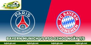 Nhận Định Bóng Đá Bayern Munich Vs PSG 02H00 Ngày 7/5