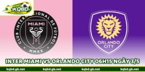 Nhận Định Bóng Đá Inter Miami Vs Orlando City 06H15 Ngày 3/5