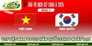 Nhận Định U17 Việt Nam Vs U17 Hàn Quốc 23H00 Ngày 10/5